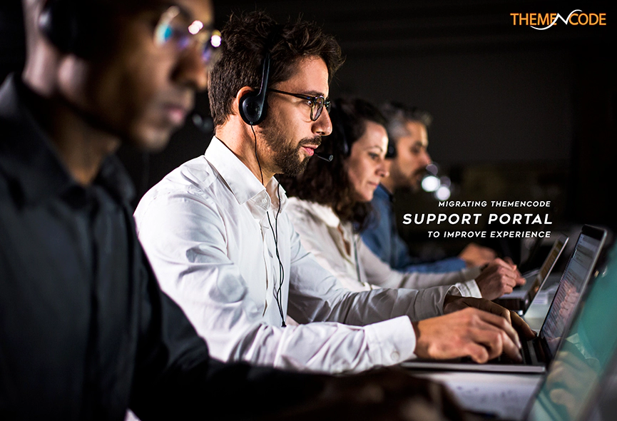 Migrating ThemeNcode Support Portal To Improve Experience