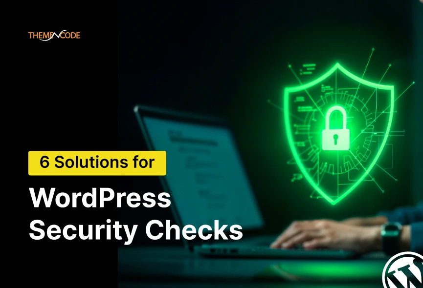6 Solutions for WordPress Security Checks