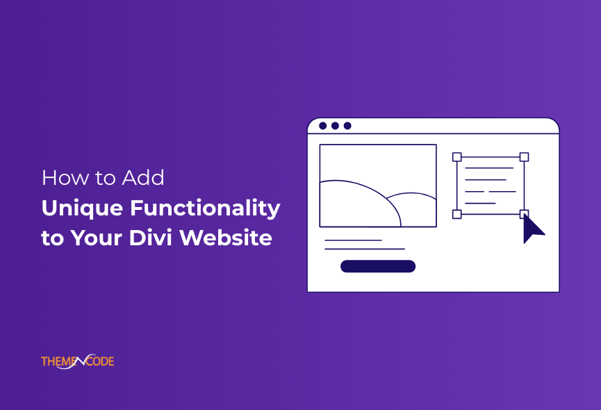 How to Add Unique Functionality to Your Divi Website?