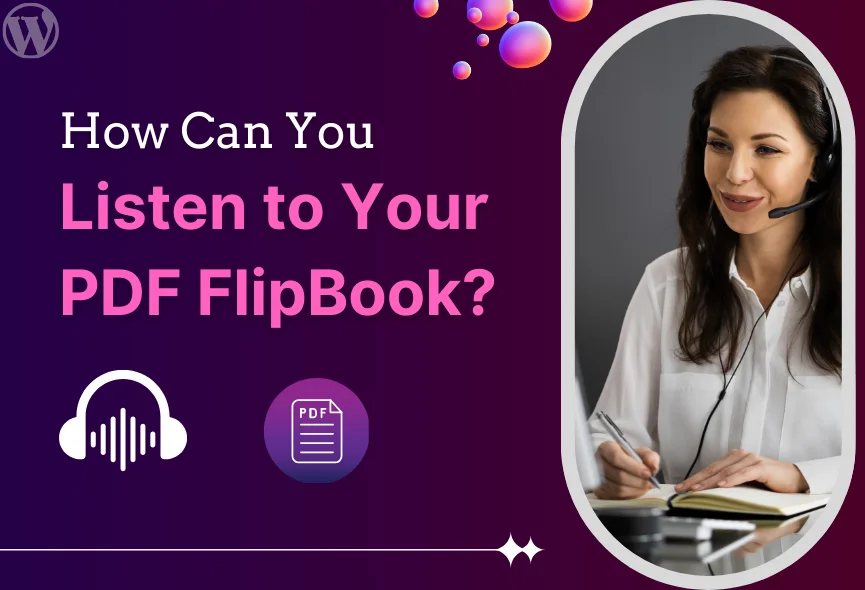 How Can You Listen to Your PDF Flipbook?