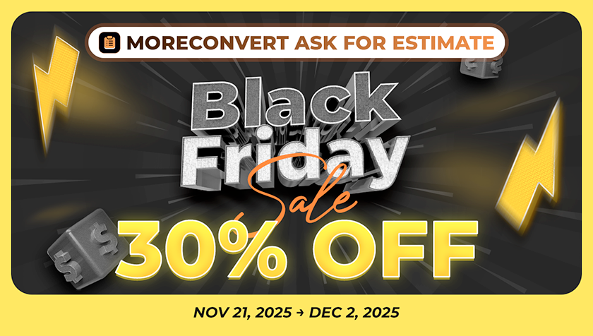 MoreConvert Ask for Estimate